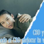 CBD y Sexualidad: ¿Puede el CBD mejorar tu vida sexual?