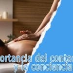 La importancia del contacto físico y la conciencia corporal en el bienestar masculino