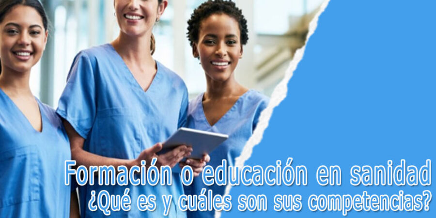 Educación o formación en sanidad