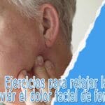 Ejercicios para relajar la mandíbula y aliviar el dolor facial de forma efectiva