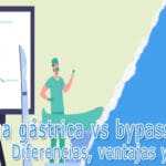 Manga gástrica vs bypass gástrico: diferencias, ventajas y resultados