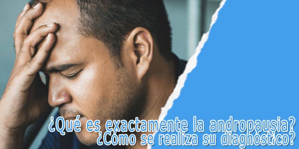Qué es la andropausia - andropausia concepto